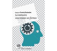 La mémoire entre sciences et société