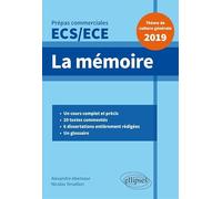 La mémoire - Épreuve de culture générale - Prépas commerciales ECS / ECE 2019