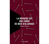 La mémoire est une corde de bois d'allumage - Benoît Pinette - La peuplade - broché - Poésie