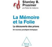 La Mémoire et la folie Stanley Ben Prusiner (Auteur)