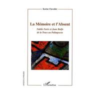 La Mémoire Et L'absent - Nabile Farès Et Juan Rulfo, De La Trace Au Palimpseste
