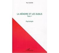La mémoire et les oublis Paul Cazayus (Auteur)