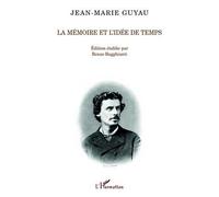 La mémoire et l'idée de temps - Jean-Marie Guyau - L'harmattan - broché - Livre