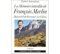 La mémoire interdite de François Merlin : recherche sur le meurtre du maire de petit-bornand les gliéres