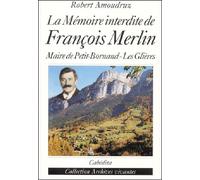 La memoire interdite de francois merlin - Robert Amoudruz - Cabedita - broché - Essai