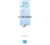 La mémoire - Laurent Petit - Que Sais-Je - Poche - Etude