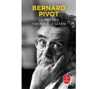La Mémoire n'en fait qu'à sa tête - Bernard Pivot - Lgf - Poche - Essai