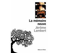 La Mémoire Neuve Suivi De Pour Mémoire
