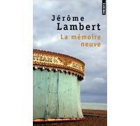 La Mémoire Neuve - Suivi De Pour Mémoire