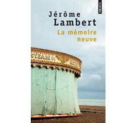 La Mémoire Neuve - Suivi De Pour Mémoire