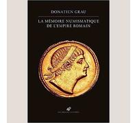La Mémoire numismatique de l’Empire romain