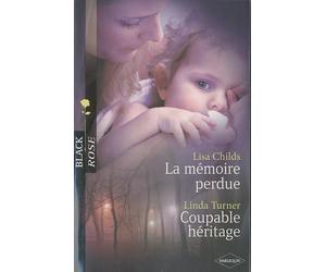 La mémoire perdue ; Coupable héritage