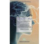 La Mémoire refoulée: Histoire et critique d’une théorie dangereuse