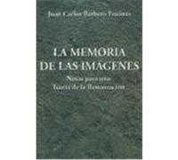 La Memoria de las Imágenes. Notas para una teoría de la restauración