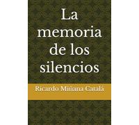 La memoria de los silencios