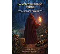 La Memoria di mio Figlio: Storia di uno skate, di un gatto co-pilota e di un ragazzo in cerca di sé stesso