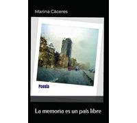 La memoria es un país libre: Poesía