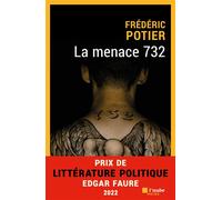 La menace 732 - Frédéric Potier - L'aube Eds De - broché - Roman