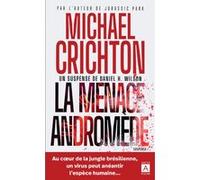 La menace Andromède Michael Crichton (Auteur), Daniel H. Wilson (Auteur)