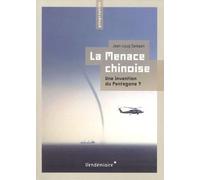 La Menace Chinoise - Une Invention Du Pentagone ? Jean-Loup Samaan (Auteur)