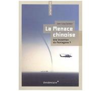 La Menace Chinoise - Une Invention Du Pentagone ?