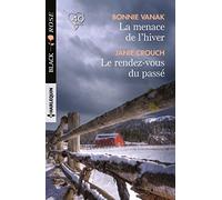 La menace de l'hiver - Le rendez-vous du passé