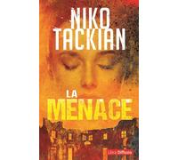 La Menace Édition en gros caractères - Niko Tackian - Libra Diffusio - broché - Roman