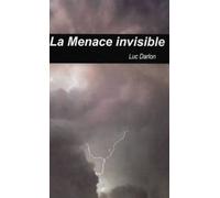 La menace invisible