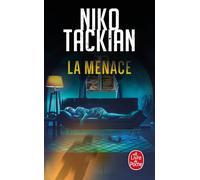 La Menace - Niko Tackian - Lgf - Poche - Roman