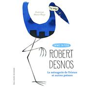 Robert Desnos – La ménagerie de Tristan / Le Parterre d'Hyacinthe – Gallimard Jeunesse