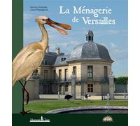 La menagerie de versailles - Gérard Mabille - Honore Clair - broché - Essai