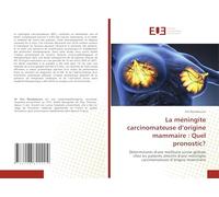 La méningite carcinomateuse d’origine mammaire : Quel pronostic?: Déterminants d'une meilleure survie globale chez les patients atteints d'une méningite carcinomateuse d’origine mammaire