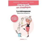 La Ménopause - Début D'une Nouvelle Vie