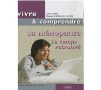 La ménopause. Le temps retrouvé Lalevée Ardaillon (Auteur), Lucien Chaby (Auteur)