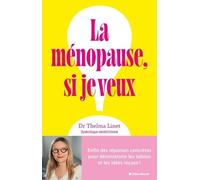 La Ménopause, Si Je Veux !