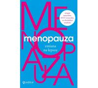 La ménopause : un changement pour le meilleur - (Buch auf Polnisch)