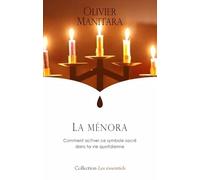 La menora: Comment activer ce symbole sacre dans ta vie quotidienne