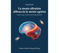 La mente altruista abbraccia la mente egoista. L'uomo scopre se stesso e trova «L'Isola che non c'è»