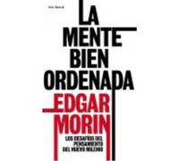 La mente bien ordenada: Repensar la reforma. Reformar el pensamiento