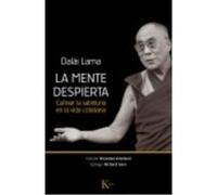 La Mente Despierta: Cultivar La Sabiduría En La Vida Cotidiana - Tenzin, Gyatso Tenzin, Gyatso (Auteur)