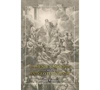 La Mente Simbólica en el Antiguo Testamento
