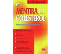 La mentira del colesterol/ The Lie About Cholesterol