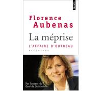 La Méprise L'affaire d'Outreau - Florence Aubenas - Points - Poche - Essai