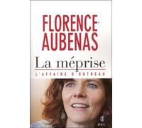 La Méprise. L'affaire d'Outreau - Florence Aubenas - Seuil - broché - Essai