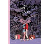 La Mer à boire - Blutch - 2024 Eds - cartonné - Bande dessinée
