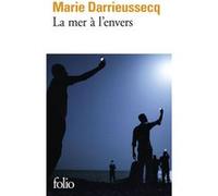 La mer à l'envers Marie Darrieussecq (Auteur)