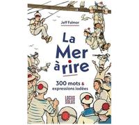 La Mer À Rire - 300 Mots Et Expressions Iodées