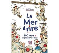 La mer à rire 300 mots et expressions iodées - Jeff Falmor - Locus Solus - broché - Méthode de langue