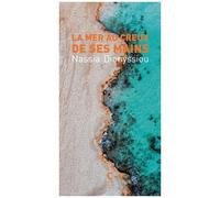 La Mer Au Creux De Ses Mains