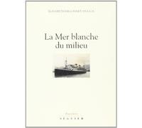 La Mer blanche du milieu